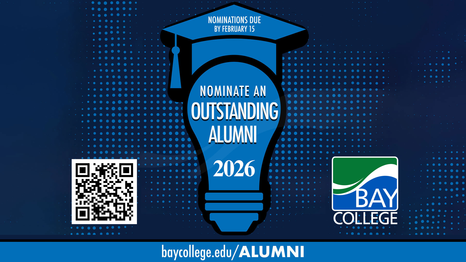 Graphic with a blue lightbulb and graduation cap calling for nominations by Feb 15, 2026, and includes a QR code to apply and the bay college logo.